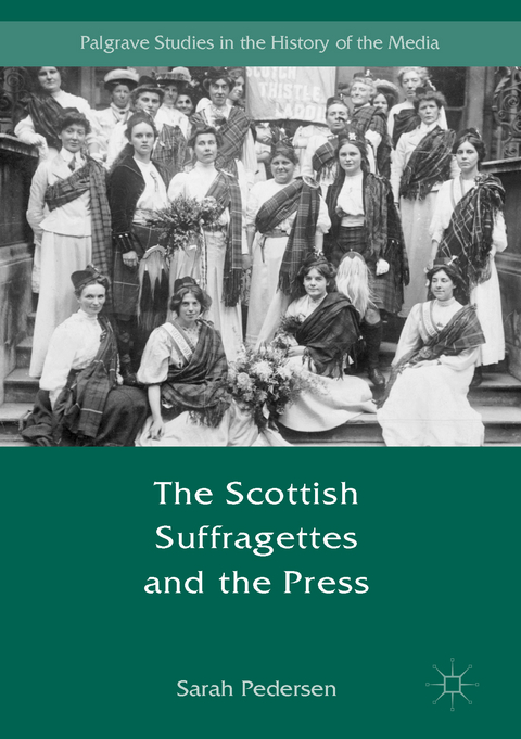 The Scottish Suffragettes and the Press - Sarah Pedersen