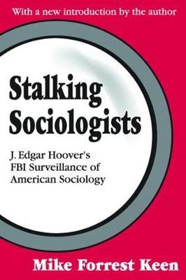 Stalking Sociologists - Renee C. Fox, Mike Forrest Keen