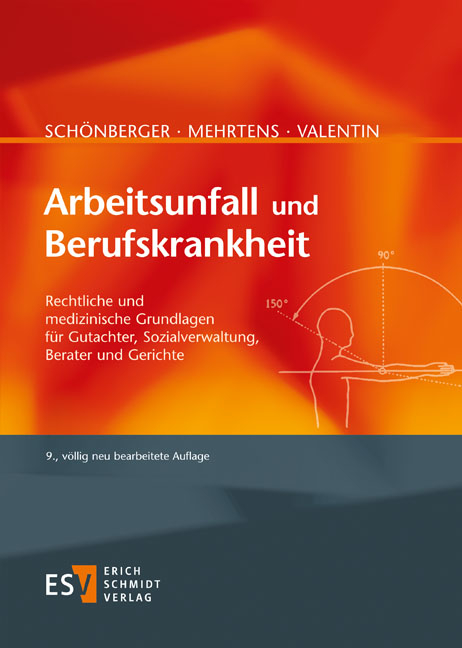 Arbeitsunfall und Berufskrankheit - Gerhard Mehrtens, Helmut Valentin, Alfred Schönberger