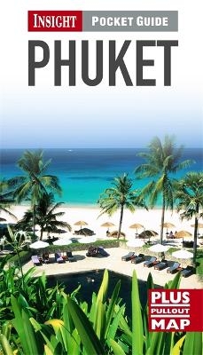 Insight Pocket Guide: Phuket -  APA Publications Limited