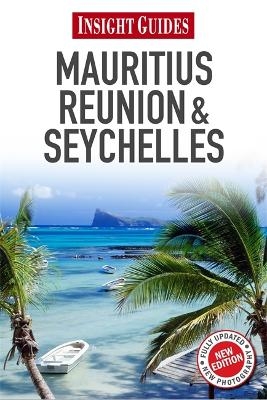 Insight Guides Mauritius, Reunion & Seychelles -  APA Publications Limited