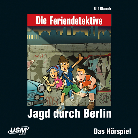 Die Feriendetektive: Jagd durch Berlin (Audio-CD) - Ulf Blanck