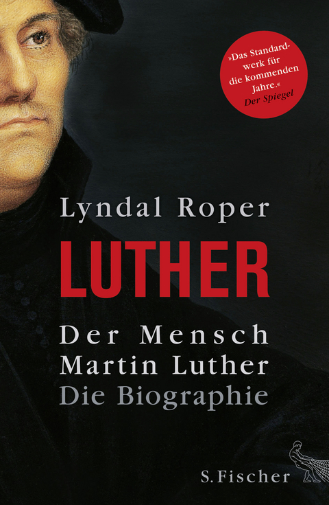 Der Mensch Martin Luther - Lyndal Roper