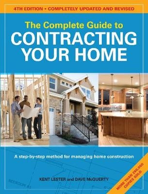 Complete Guide to Contracting Your Home -  Lester Kent