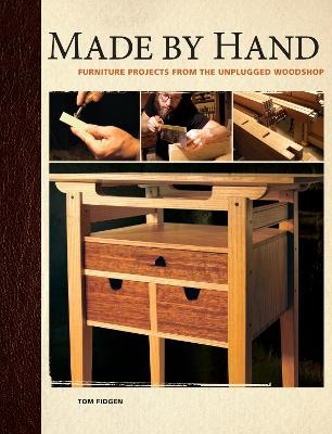 Made by Hand - Tom Fidgen