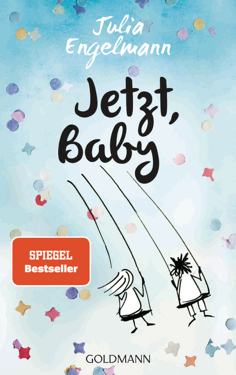 Jetzt, Baby - Julia Engelmann