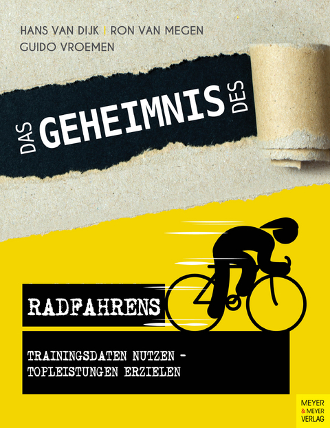 Das Geheimnis des Radfahrens -  Hans van Dijk,  Ron van Megen,  Guido Vroemen