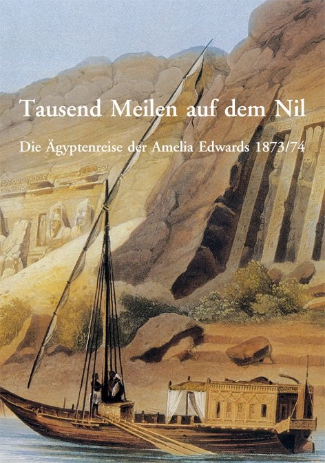 Tausend Meilen auf dem Nil - Amelia Edwards