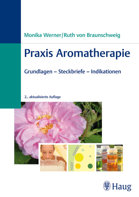 Praxis Aromatherapie - Monika Werner, Ruth von Braunschweig