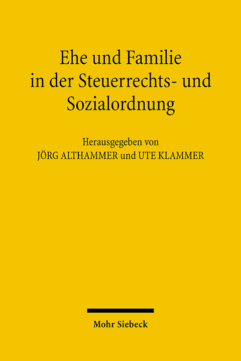 Ehe und Familie in der Steuerrechts- und Sozialordnung - 