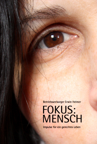 Fokus: MENSCH - Erwin Helmer