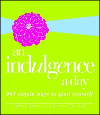 An Indulgence a Day - Andrea Norville, Patrick Menton