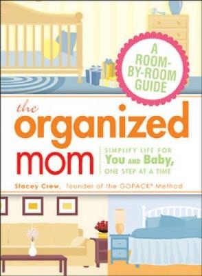 The Organized Mom - Stacey Crew