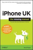 iPhone UK: The Missing Manual - David Pogue