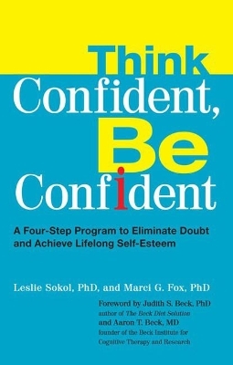 Think Confident, be Confident - Leslie Sokol, Marci G. Fox