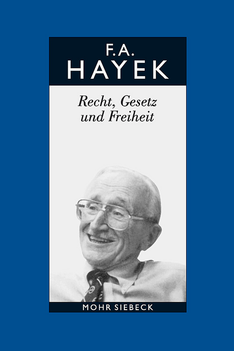 Gesammelte Schriften in deutscher Sprache - Friedrich A. von Hayek