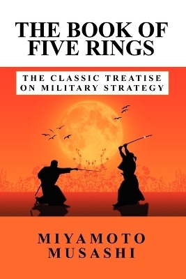 The Book of Five Rings - Musashi Miyamoto