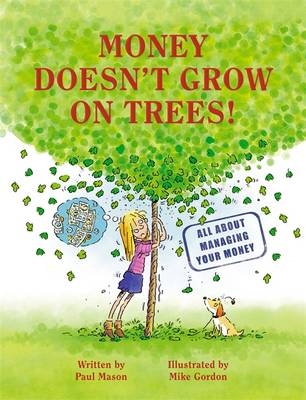 Money Doesn't Grow on Trees - Paul Mason