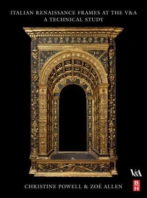 Italian Renaissance Frames at the V&A - Christine Powell, Zoe Allen