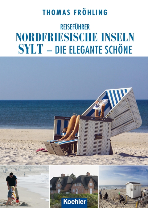 Reiseführer Nordfriesische Inseln Sylt - Thomas Fröhling