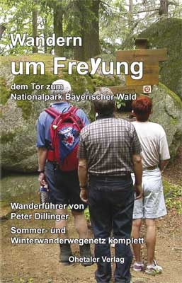 Wandern um Freyung - Peter Dillinger