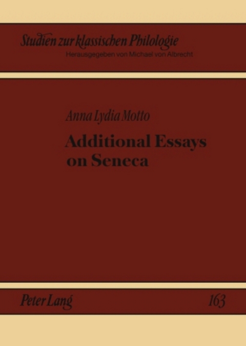 Additional Essays on Seneca - Anna Lydia Motto