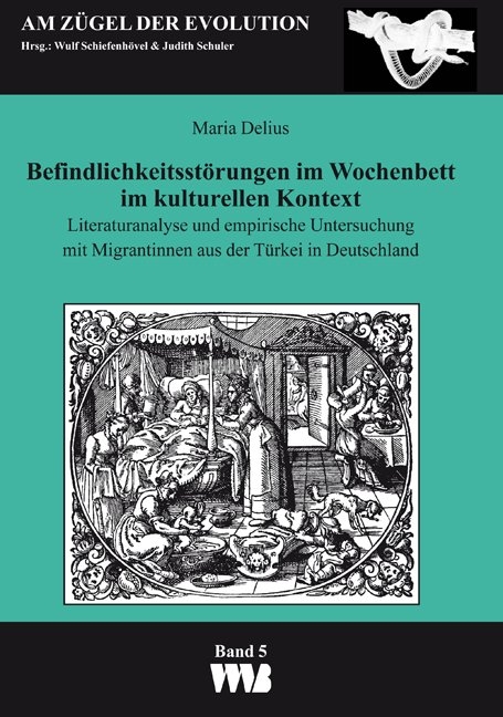 Befindlichkeitsstörungen im Wochenbett im kulturellen Kontext - Maria Delius