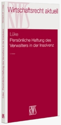 Persönliche Haftung des Verwalters in der Insolvenz - Wolfgang Lüke