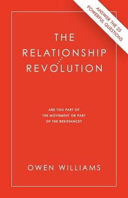 The Relationship Revolution - Owen Williams