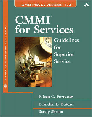 CMMI for Services - Eileen Forrester, Brandon Buteau, Sandra Shrum