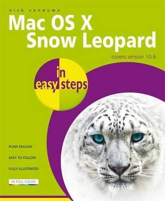 Mac OS X Snow Leopard in Easy Steps - Nick Vandome