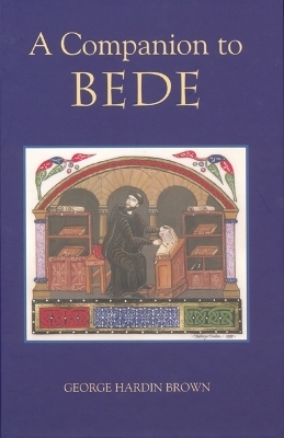 A Companion to Bede - George Hardin Brown