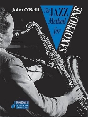 The Jazz Method for Saxophone - Alto - John O'Neill