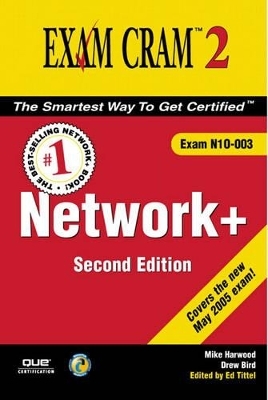 Ultimate Network+ Certification Exam Cram Study Kit - Mike Harwood, Drew Bird, Ed Tittel