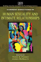 Current Directions in Human Sexuality and Intimate Relationships for Human Sexuality in a World of Diversity - Association for Psychological Science, Terri Fisher, James McNulty