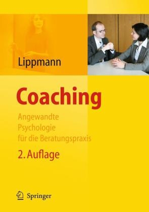 Coaching - Angewandte Psychologie für die Beratungspraxis - 