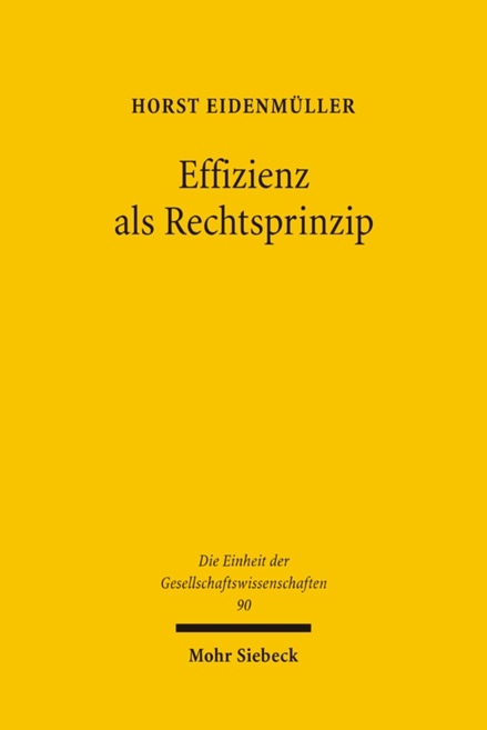 Effizienz als Rechtsprinzip - Horst Eidenmüller