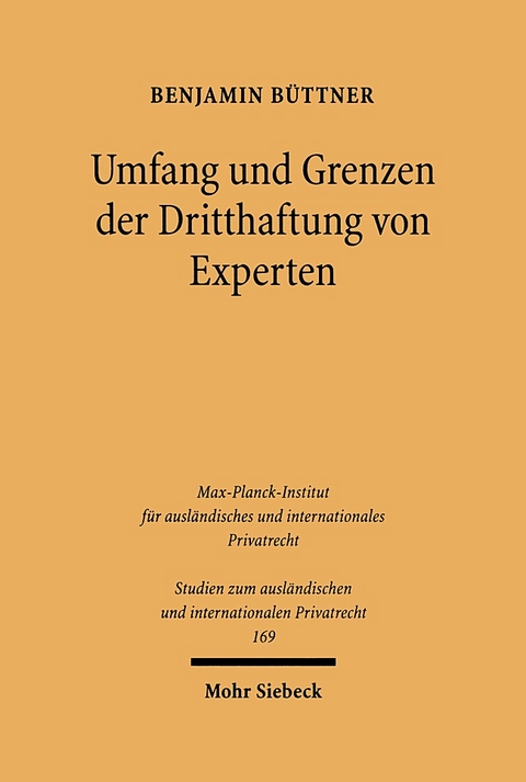 Umfang und Grenzen der Dritthaftung von Experten - Benjamin Büttner