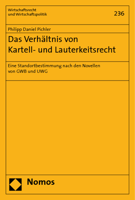 Das Verhältnis von Kartell- und Lauterkeitsrecht - Philipp Daniel Pichler