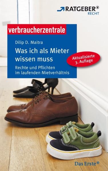 Was ich als Mieter wissen muss - Dilip D Maitra