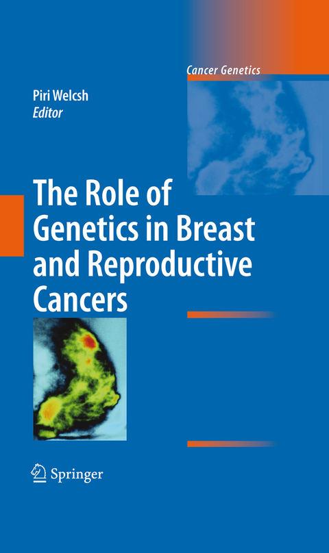 The Role of Genetics in Breast and Reproductive Cancers - 