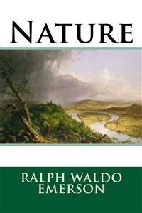 Nature - Ralph Waldo Emerson