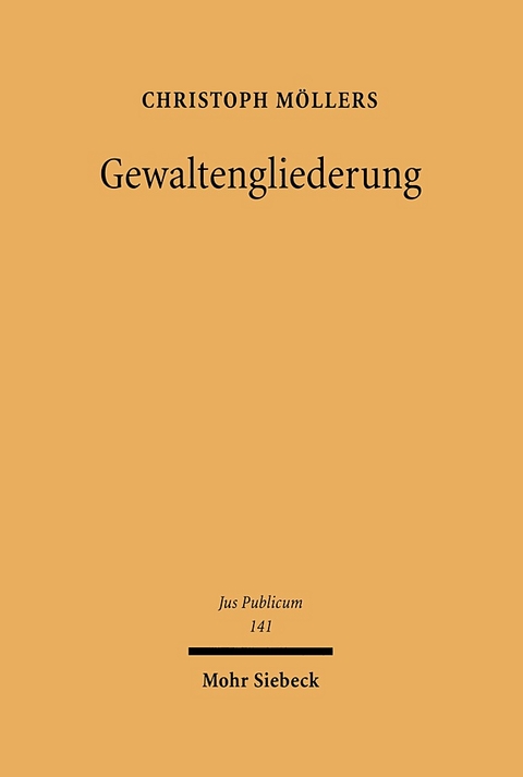 Gewaltengliederung - Christoph Möllers