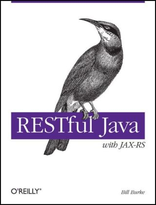 RESTful Java with JAX-RS - Bill Burke