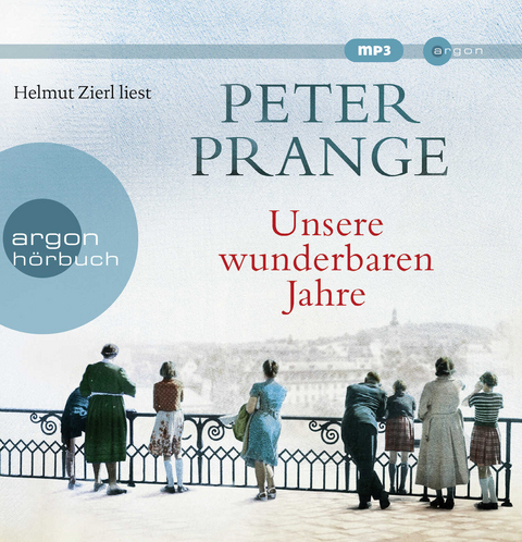 Unsere wunderbaren Jahre - Peter Prange