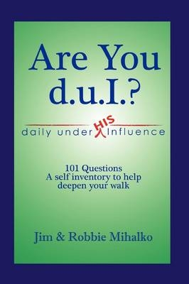 Are You d.u.I.? - Jim Mihalko, Robbie Mihalko