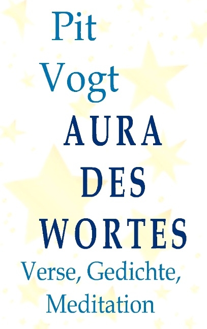 Aura des Wortes - Pit Vogt