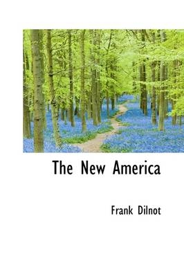 The New America - Frank Dilnot