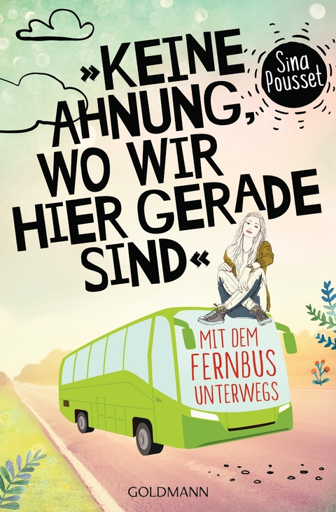 "Keine Ahnung, wo wir hier gerade sind" - Sina Pousset