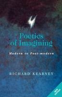 Poetics of Imagining - Richard Kearney